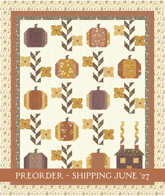 Moda "Pumpkin Vine Cottage" Quilt Pattern - Downloadable PDF - PREORDER/JUNE 2027 SHIP (Copy)